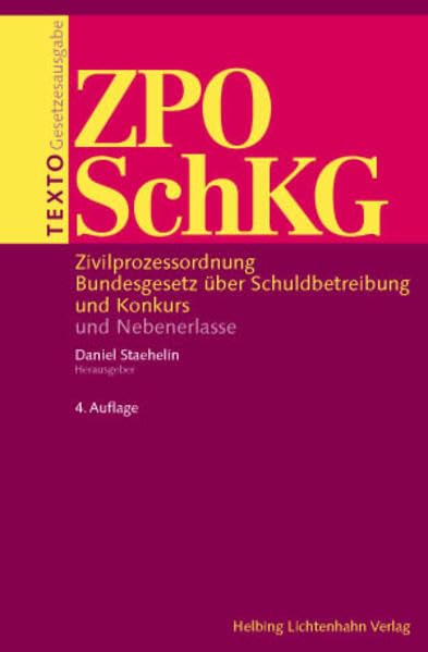 Texto ZPO/SchKG: Zivilprozessordnung, Bundesgesetz über Schuldbetreibung und Konkurs und Nebenerlasse Law