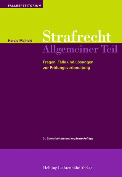 Strafrecht Allgemeiner Teil: Fragen, Fälle und Lösungen zur Prüfungsvorbereitung Law