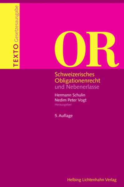 Texto OR: Schweizerisches Obligationenrecht und Nebenerlasse Law