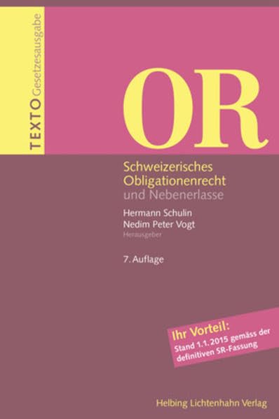 Texto OR: Schweizerisches Obligationenrecht und Nebenerlasse Law