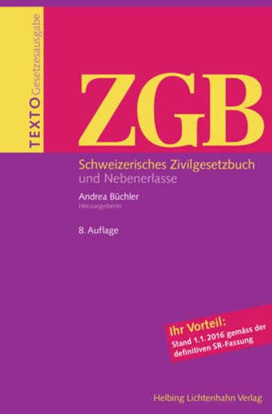 Texto ZGB: Schweizerisches Zivilgesetzbuch und Nebenerlasse, Stand 01.01.2016 Law