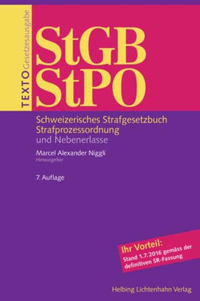 Texto StGB/StPO: Schweizerisches Strafgesetzbuch, Strafprozessordnung und Nebenerlasse Law