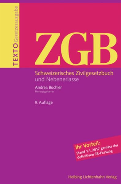 Texto ZGB: Schweizerisches Zivilgesetzbuch und Nebenerlasse, Stand 1.1.2017 Law