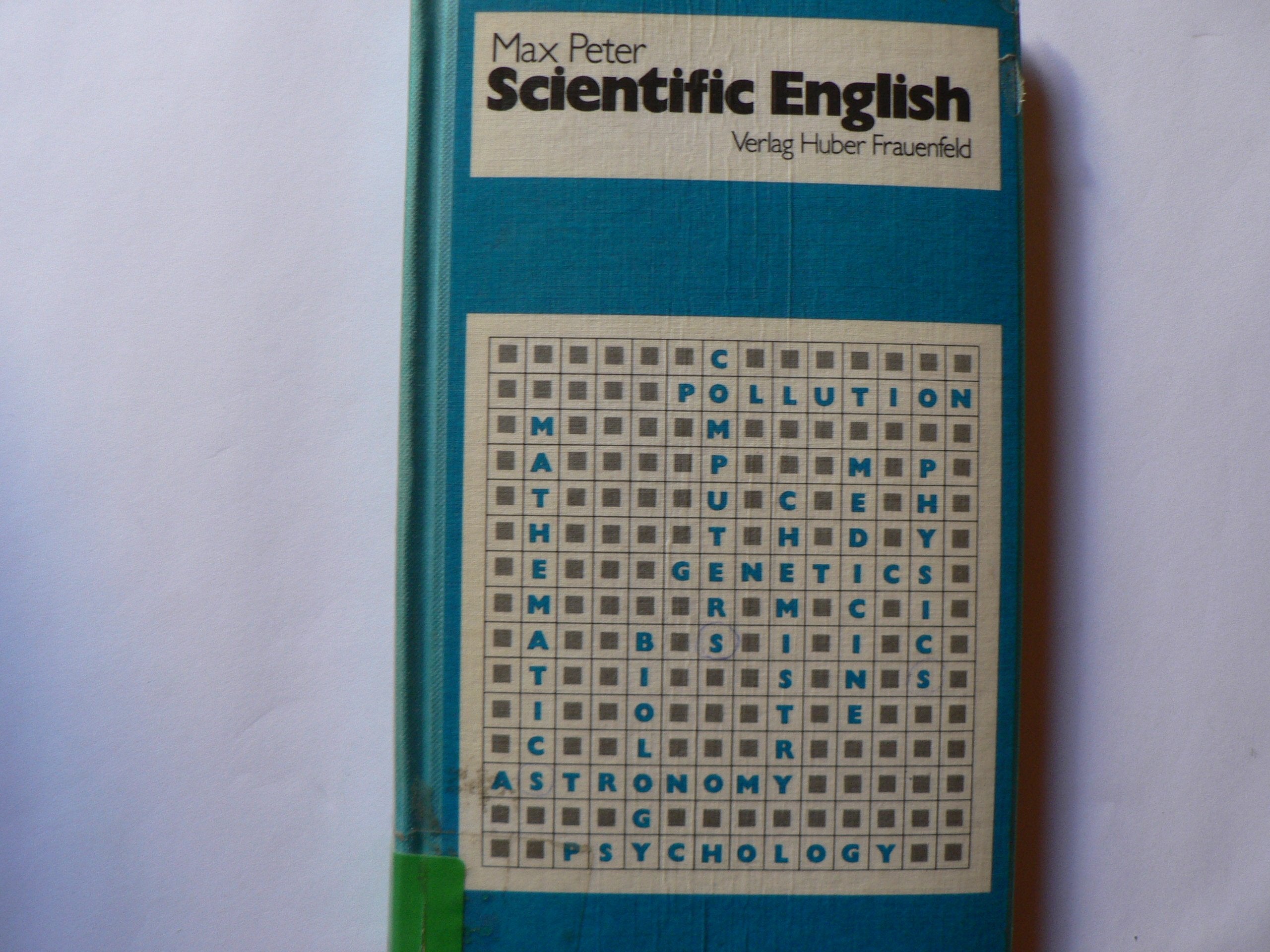 Scientific English: Texte mit Übungen für Gymnasien und höhere technische Schulen Books