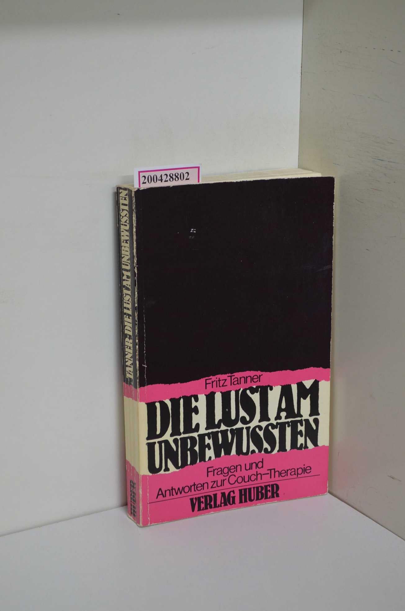 Die Lust am Unbewussten: Fragen und Antworten zur Couch-Therapie Books