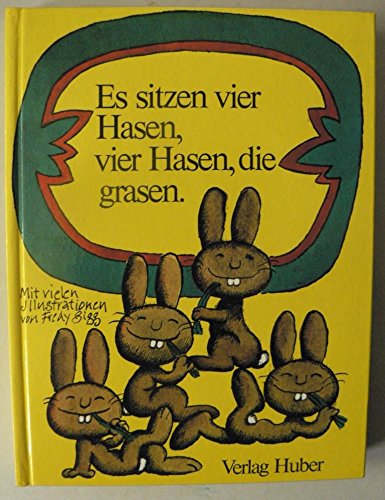 Es sitzen vier Hasen, vier Hasen, die grasen. Geschichten und Gedichte von Feldhasen, Osterhasen und anderen Hasen Books