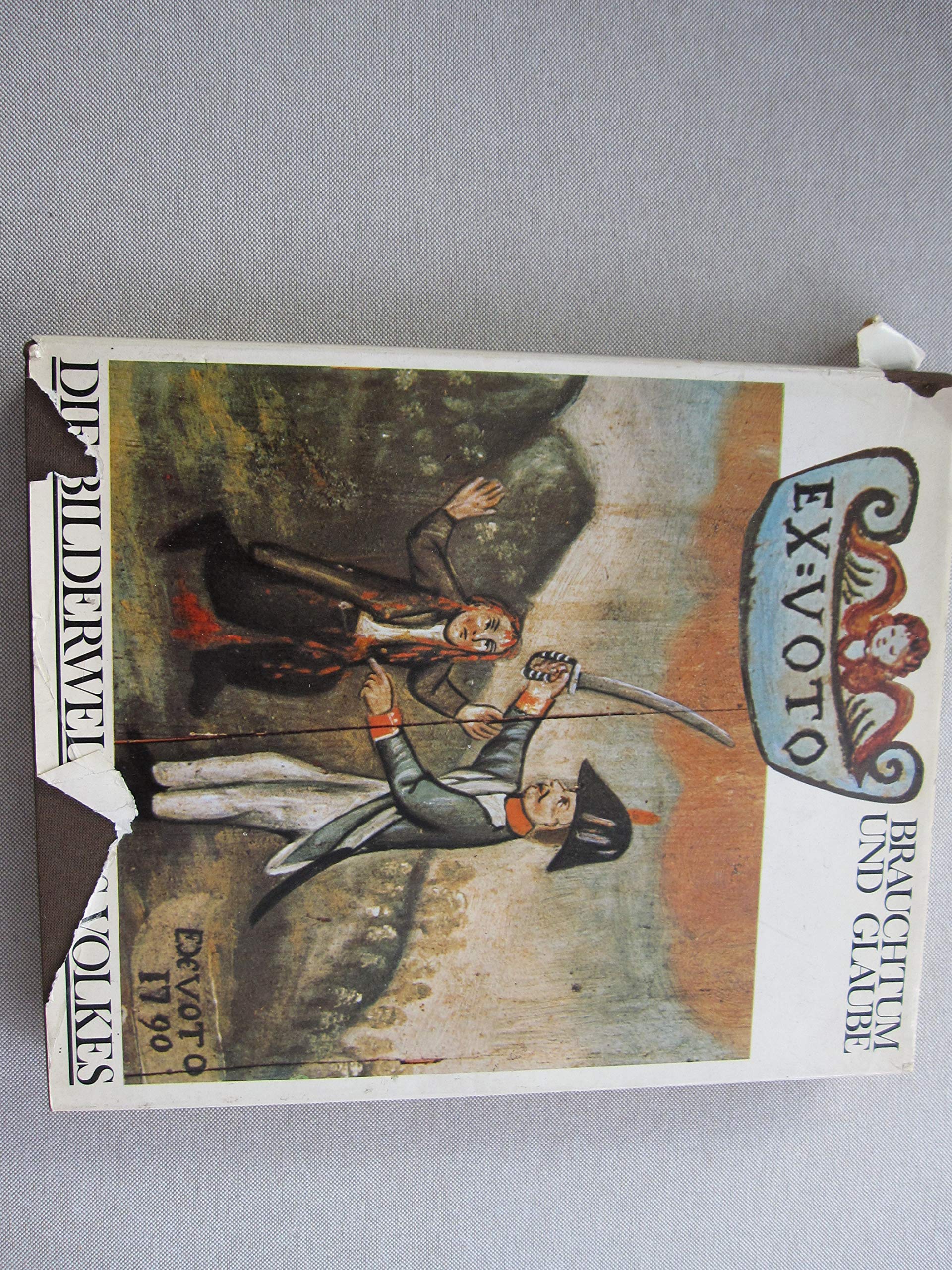 Ex Voto. Die Bilderwelt des Volkes. Brauchtum und Glaube Books