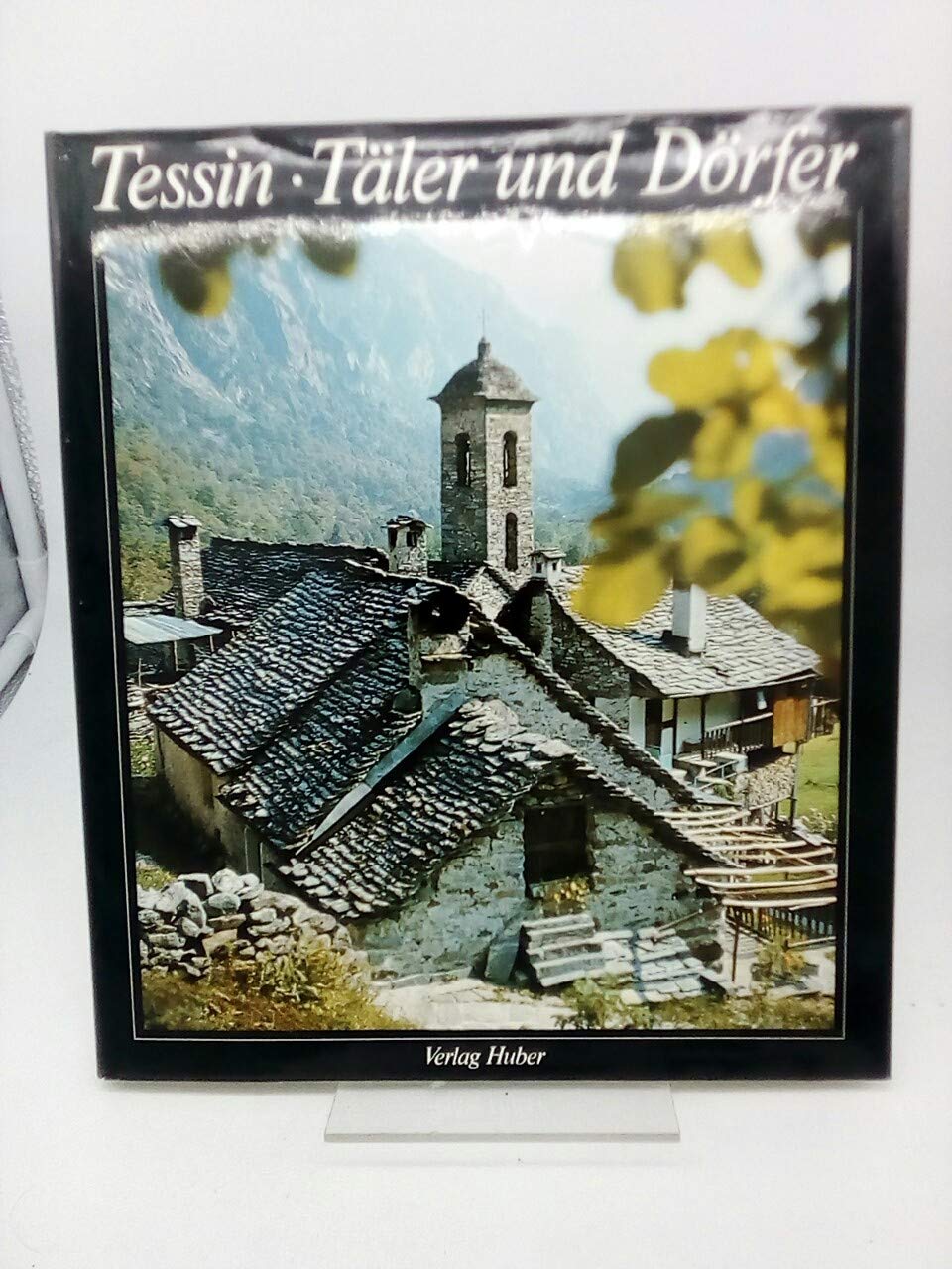 Tessin. Täler und Dörfer Travel