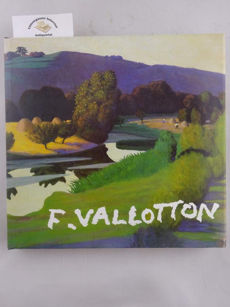 Vallotton 1865-1925: Leben und Werk. Eine Monographie Film, Art & Culture