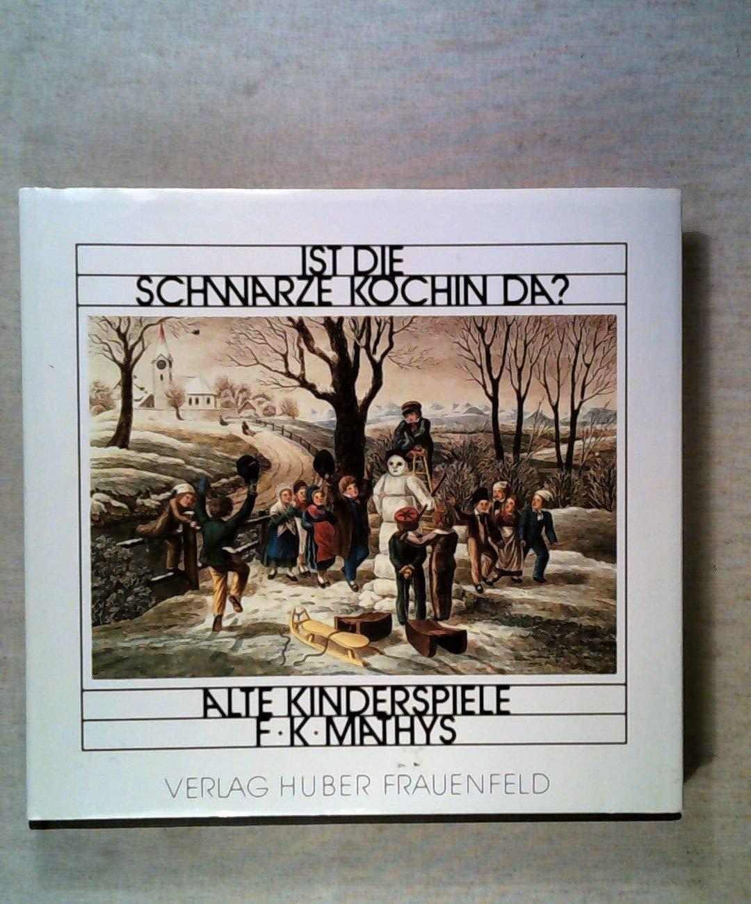 Ist die schwarze Köchin da? Alte Kinderspiele. Mit zahlr. Ill. (z.T. farb.) 23 cm Querformat, Hardcover mit SchU.. Sauberes gutes Exemplar. - 184 S. (pages) Children's books