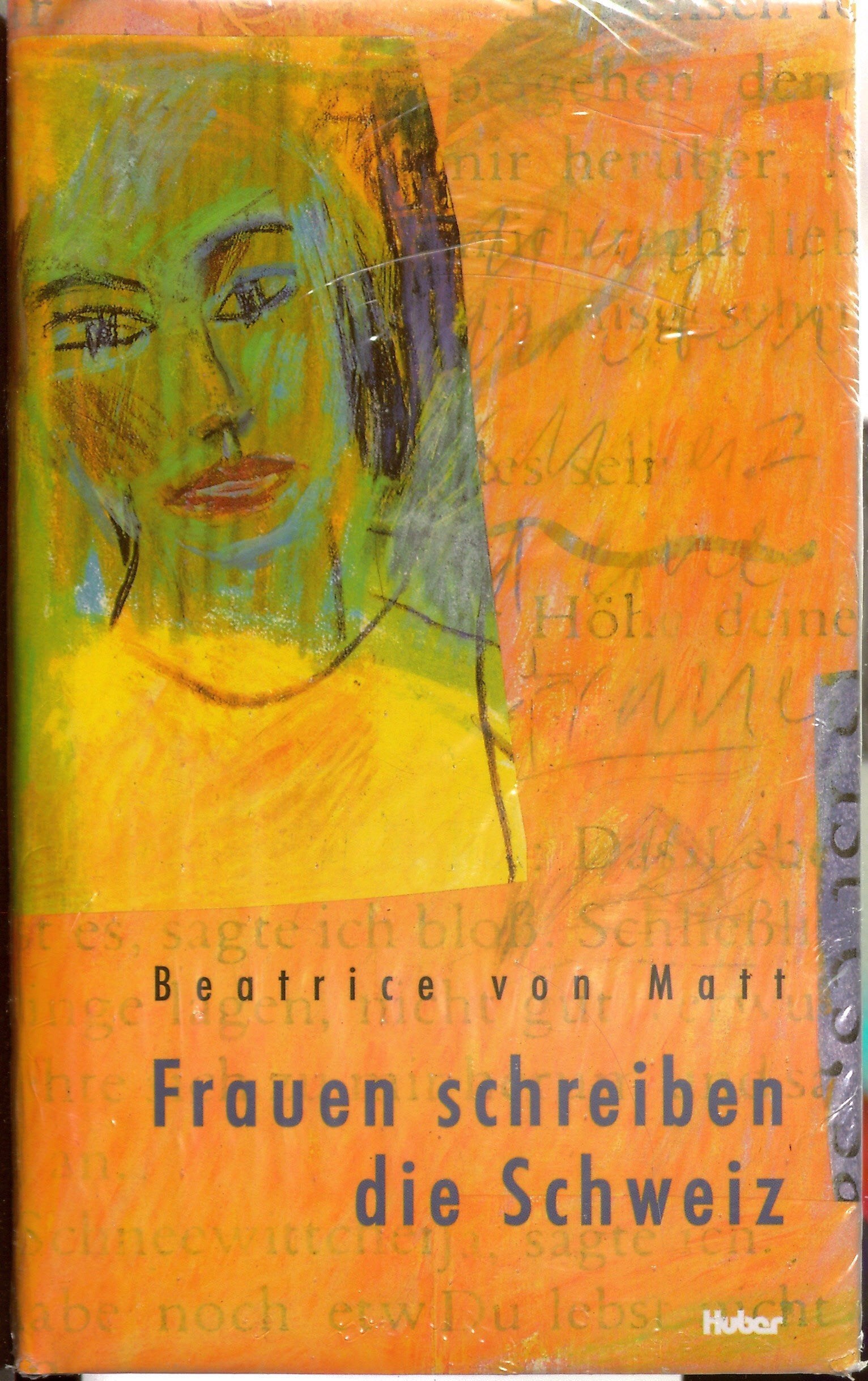 Frauen schreiben die Schweiz: Aus der Literaturgeschichte der Gegenwart Books