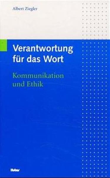 Verantwortung für das Wort: Kommunikation und Ethik Law