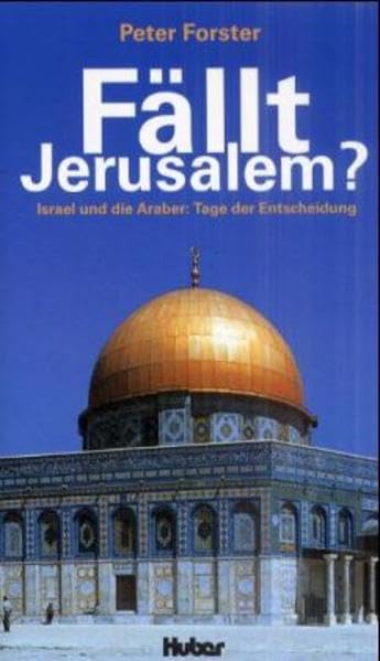 Fällt Jerusalem?: Israel und die Araber: Tage der Entscheidung Politics & History