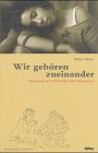Wir gehören zueinander: Begegnung mit Suchtkranken und Aids-Patienten Politics & Society