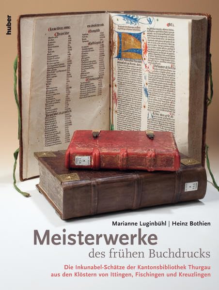 Meisterwerke des frühen Buchdrucks: Die Inkunabel-Schätze der Kantonsbibliothek Thurgau Politics & History