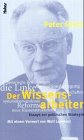 Der Wissensarbeiter: Essays zur politischen Strategie Politics & History