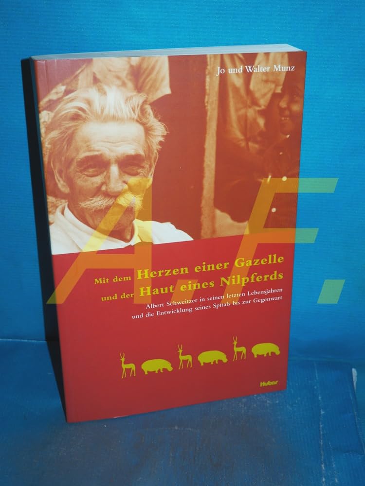 Mit dem Herzen einer Gazelle und der Haut eines Nilpferds: Albert Schweitzer in seinen letzten Lebensjahren und die Entwicklung seines Spitals bis zur Gegenwart Politics & Society