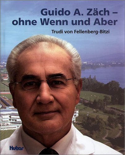 Guido A. Zäch - ohne Wenn und Aber Politics & Society