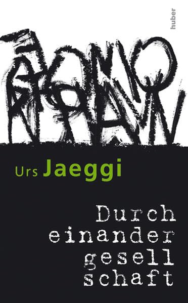 Durcheinandergesellschaft: Versuche, die Gegenwart zu verstehen Contemporary literature