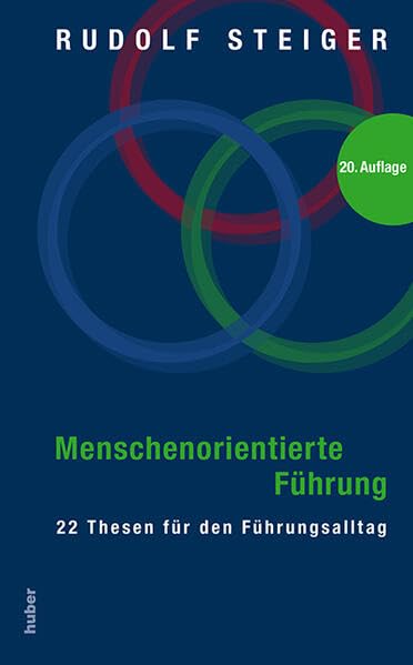 Menschenorientierte Führung: 22 Thesen für den Führungsalltag Law