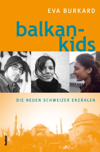 Balkan-Kids: Die neuen Schweizer erzählen Books