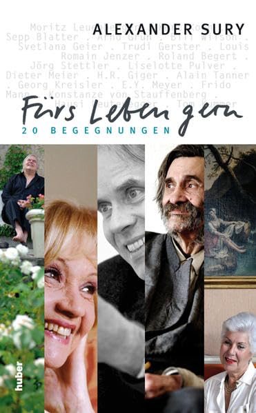 Fürs Leben gern - 20 Begegnungen Personalities