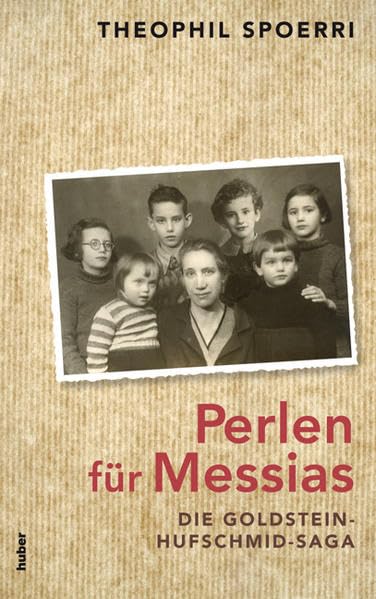 Perlen für Messias: Die Goldstein-Hufschmid-Saga Personalities