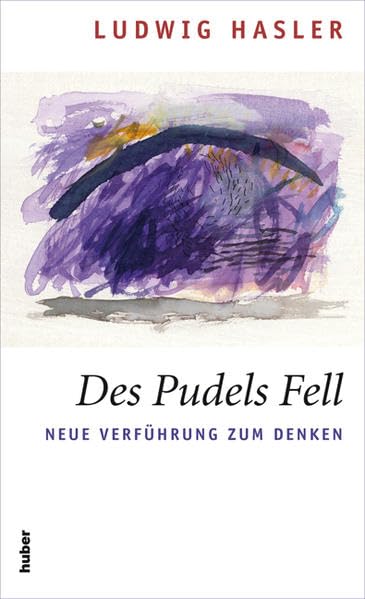 Des Pudels Fell: Neue Verführung zum Denken Contemporary literature