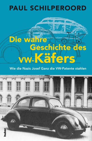 Die wahre Geschichte des VW-Käfers: Wie die Nazis Josef Ganz die VW-Patente stahlen German history