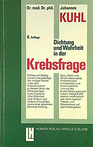 Dichtung und Wahrheit auf dem Krebsgebiet Medicine