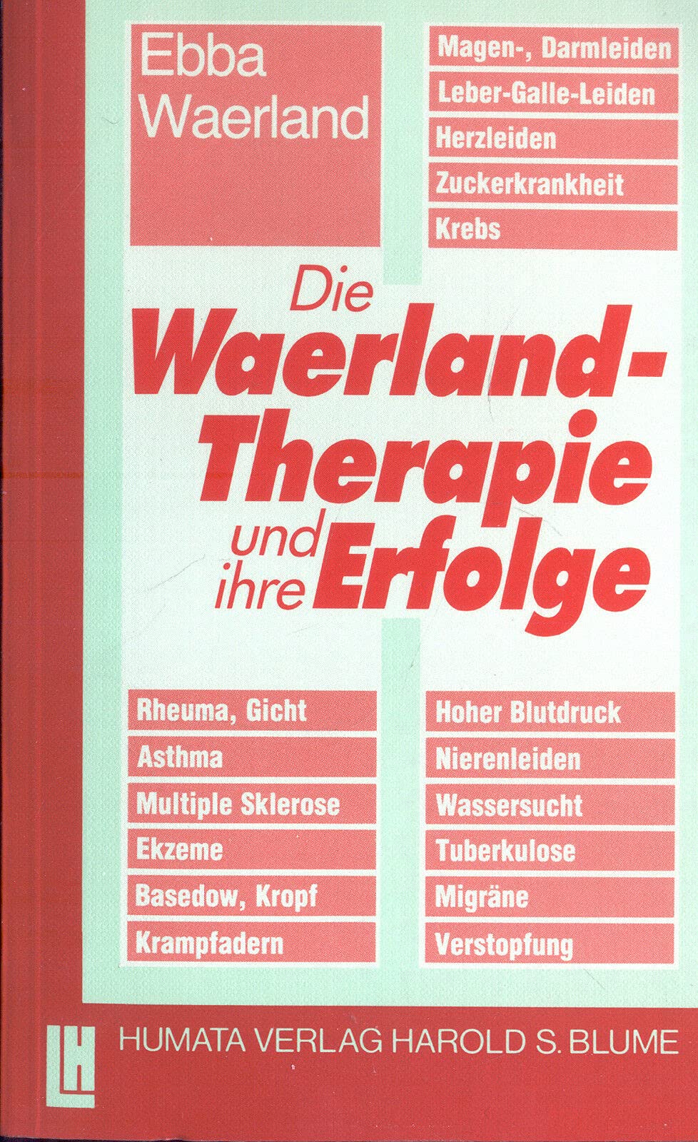 Die Waerland-Therapie und ihre Erfolge. Praxis des Waerlandsystems - Band II. Books