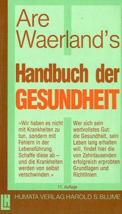 Praxis des Waerlandsystems / Das Handbuch der Gesundheit Health, Nutrition & Fitness