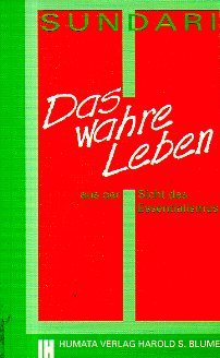 Das wahre Leben: Aus der Sicht des Essentialismus. Geistige und soziale Perspektiven Books