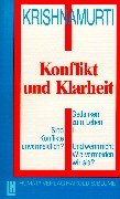 Gedanken zum Leben 2: Konflikt und Klarheit. Sind Konflikte unvermeidlich? Und wenn nicht: Wie vermeiden wir sie? Religion & Esotericism