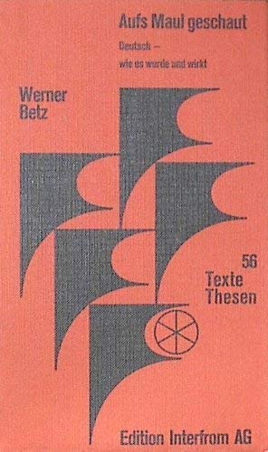 Texte + Thesen, No. 56: Auf's Maul geschaut. Deutsch - wie es wurde und wirkt Professional & Reference Books