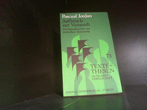 Aufbruch zur Vernunft. Ein Naturforscher zur deutschen Besinnung Books