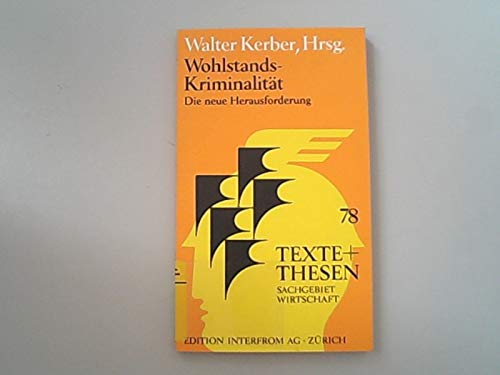 Wohlstand - Kriminalität. Die neue Herausforderung Books