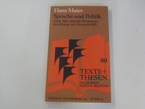 Texte + Thesen, No. 80: Sprache und Politik. Essay über aktuelle Tendenzen. Beigefügtes Werk Politics & History