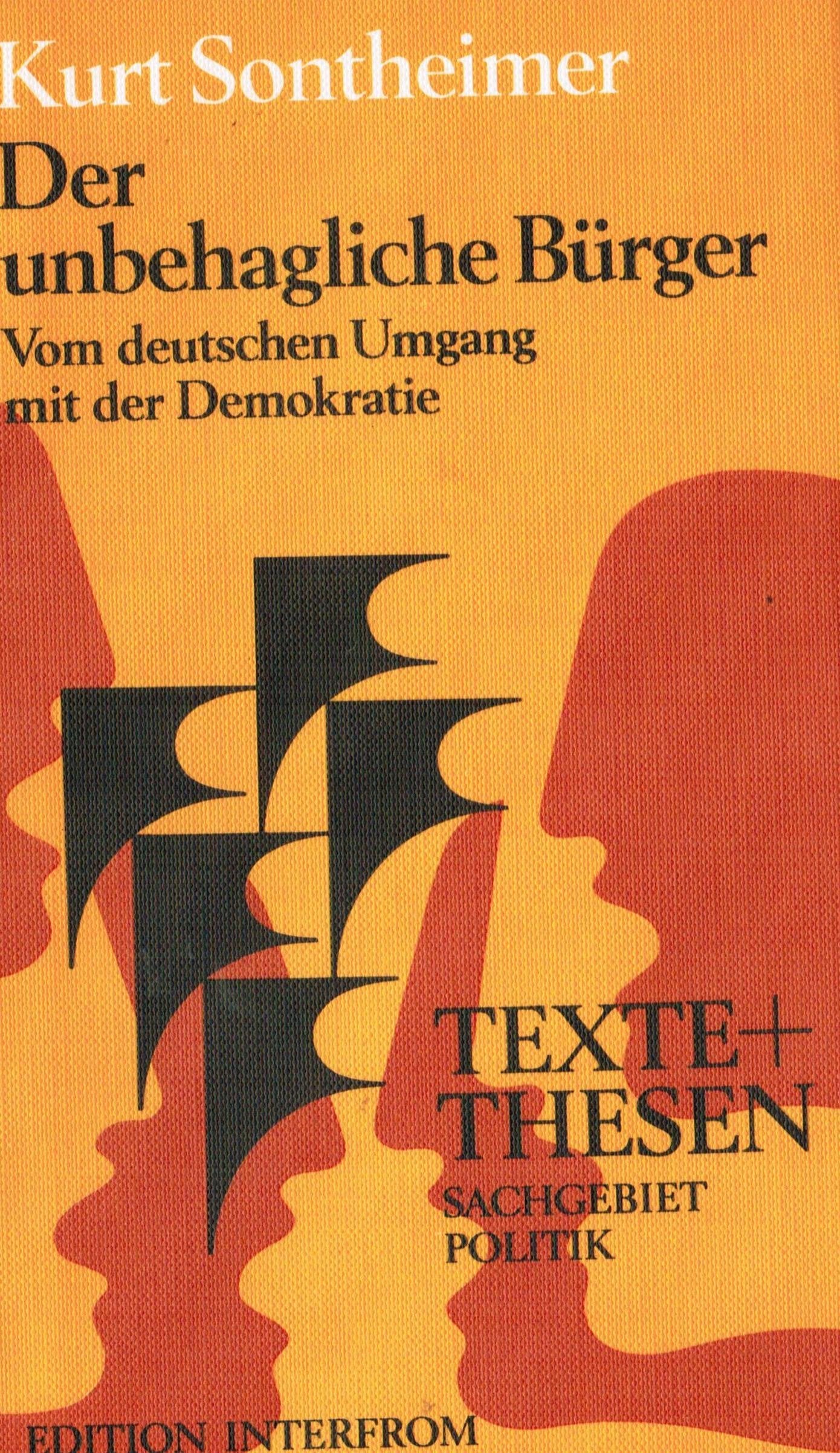 Der unbehagliche Bürger. Vom deutschen Umgang mit der Demokratie Social Sciences
