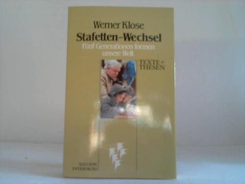Stafetten-Wechsel: Fünf Generationen formen unsere Welt German history