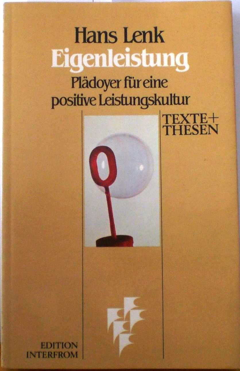 Eigenleistung. Plädoyer für eine positive Leistungskultur Social Sciences