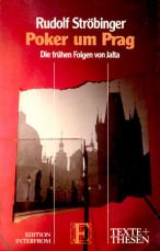 Poker um Prag: Die frühen Folgen v. Jalta Politics & History