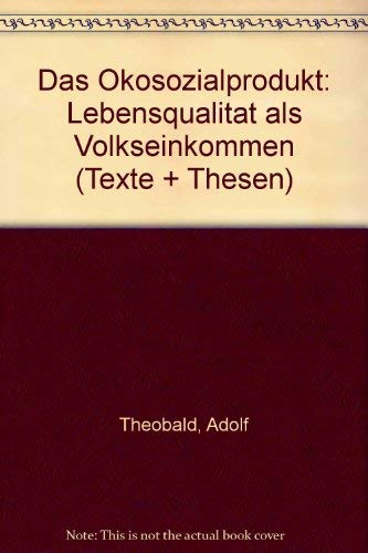 Das Ökosozialprodukt: Lebensqualität als Volkseinkommen Books