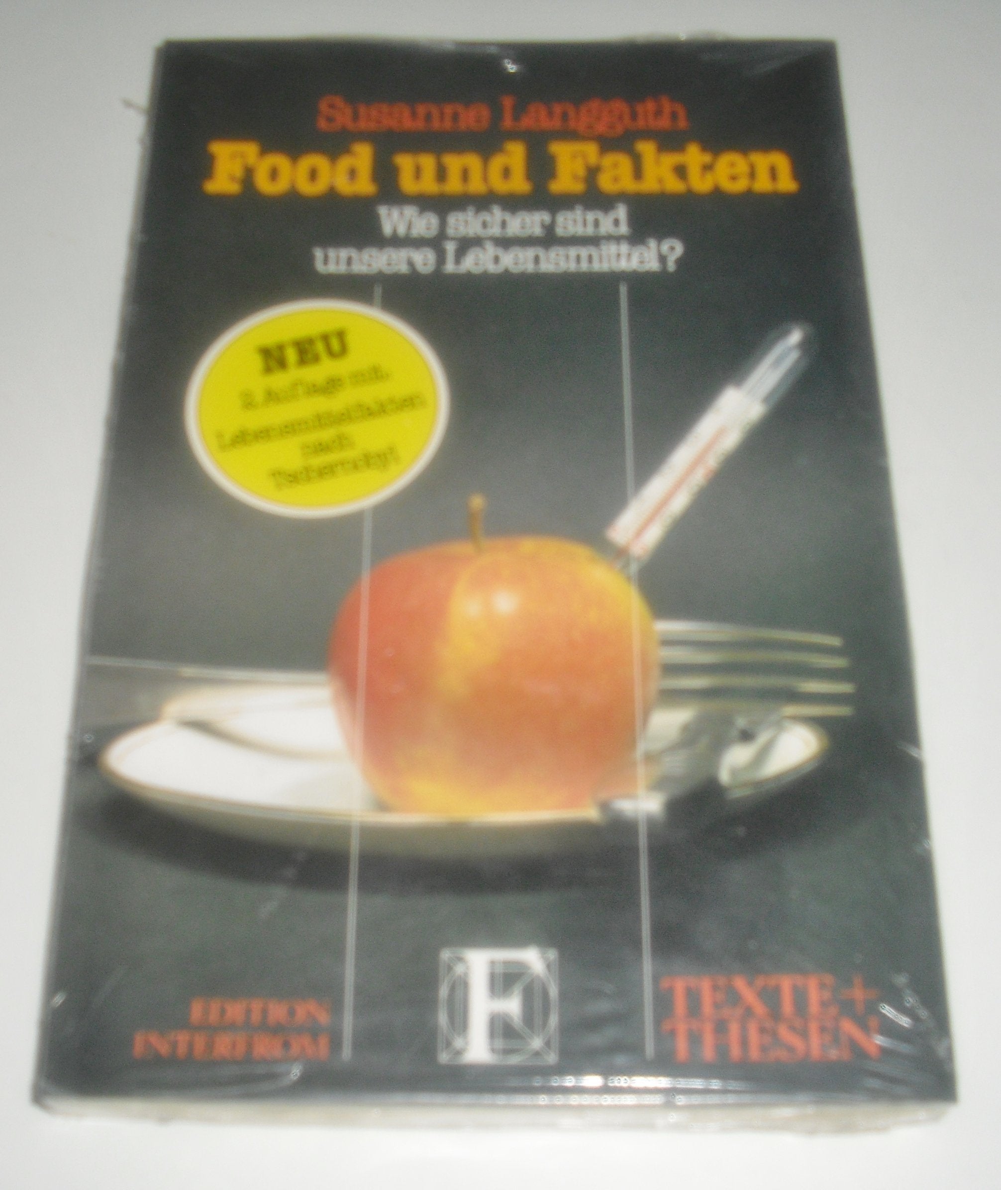 Food und Fakten. Wie sicher sind unsere Lebensmittel? Medicine