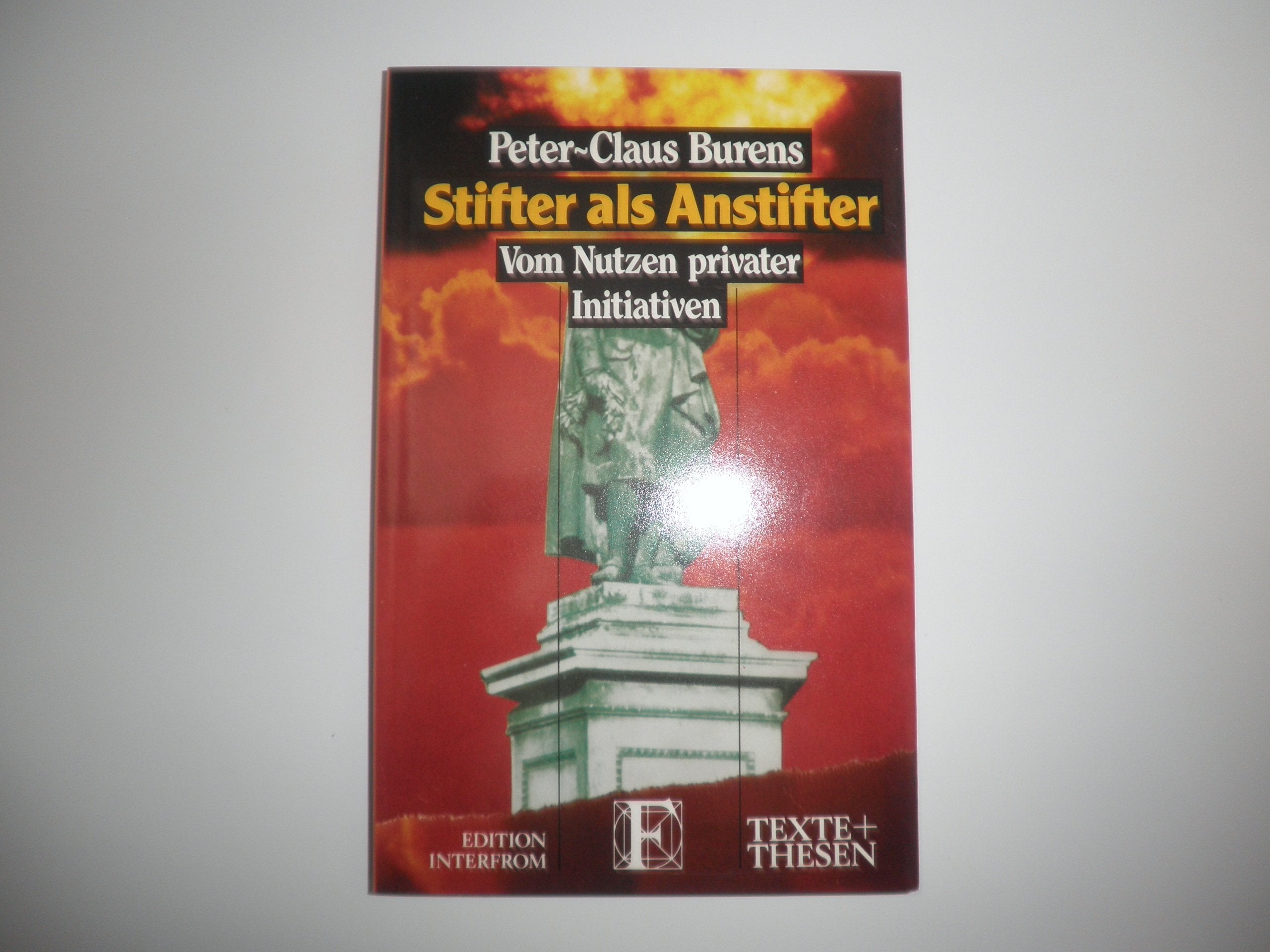 Stifter als Anstifter: Vom Nutzen privater Initiativen Books
