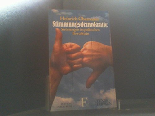 Stimmungsdemokratie: Strömungen im polit. Bewußtsein Politics & History