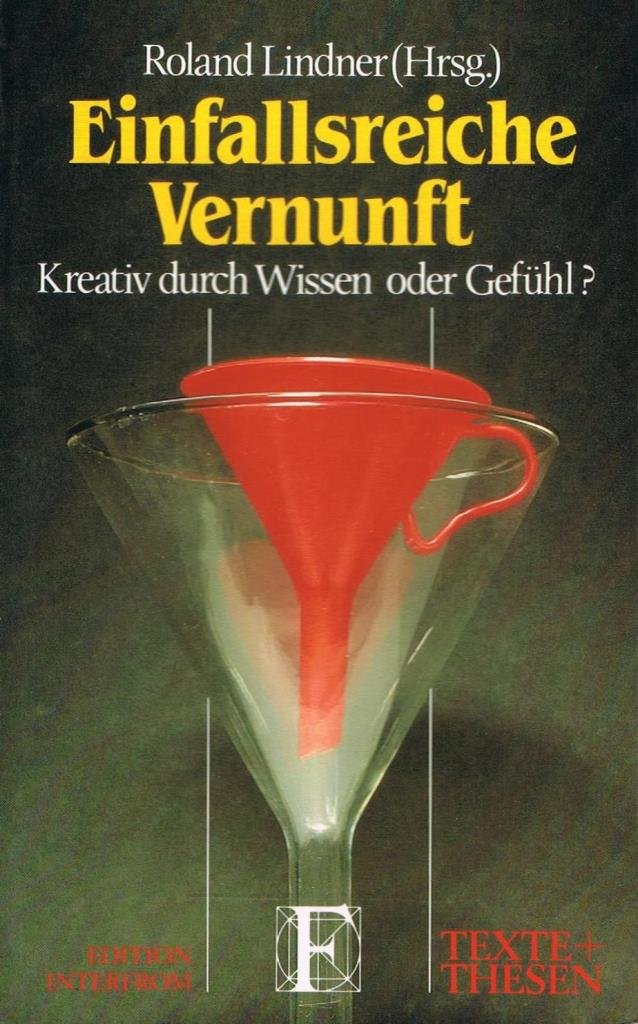 Einfallsreiche Vernunft: Kreativ durch Wissen oder Gefühl? Hobbies & Crafts