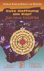 Gute Hoffnung am Kap?: Das neue Südafrika Politics & History
