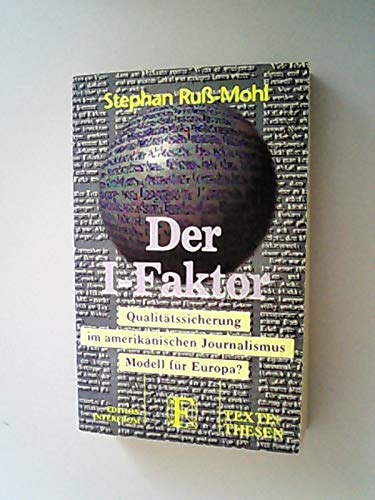 Der I-Faktor: Qualitätssicherung im amerikanischen Journalismus, Modell für Europa? Law