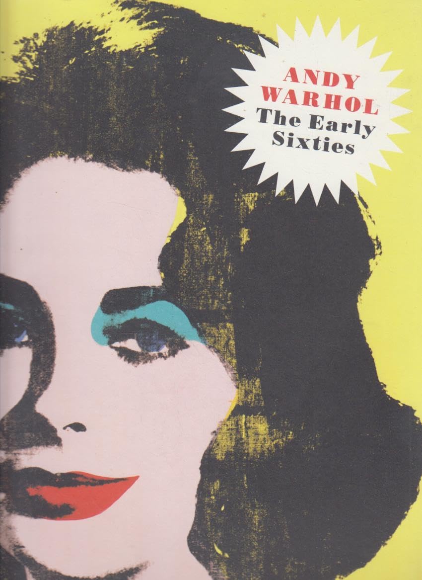 Andy Warhol The Early Sixties - Gemälde und Zeichnungen 1961-1964 Books